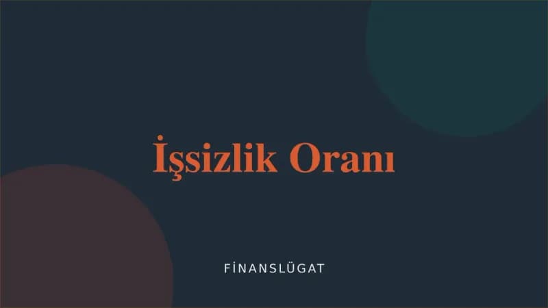 İşsizlik Oranı — Finanslügat kapak görseli