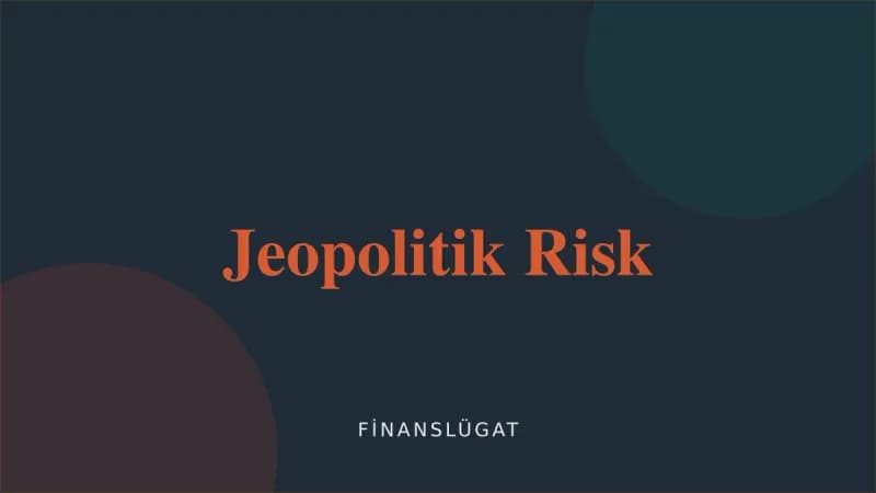 Jeopolitik Risk — Finanslügat kapak görseli