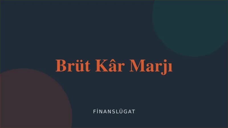 Brüt Kâr Marjı — Finanslügat kapak görseli