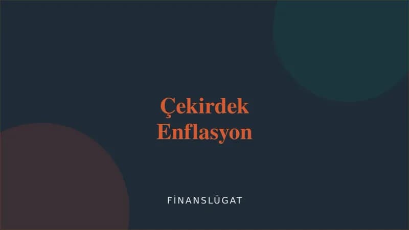 Çekirdek Enflasyon — Finanslügat kapak görseli