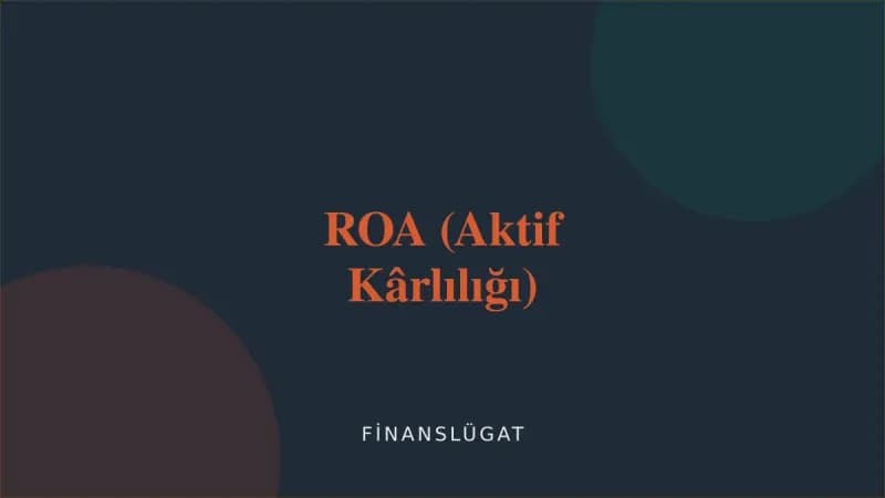 ROA (Aktif Kârlılığı) — Finanslügat kapak görseli