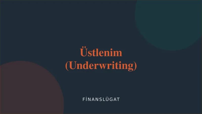 Üstlenim (Underwriting) — Finanslügat kapak görseli